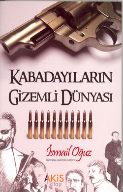 Kabadayıların Gizemli Dünyası